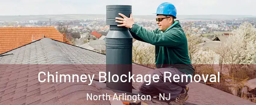  Chimney Blockage Removal North Arlington - NJ