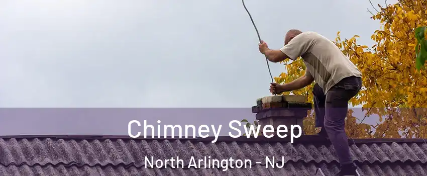  Chimney Sweep North Arlington - NJ