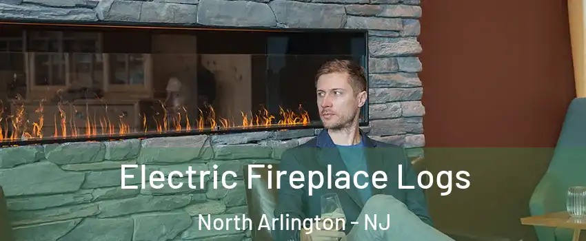  Electric Fireplace Logs North Arlington - NJ