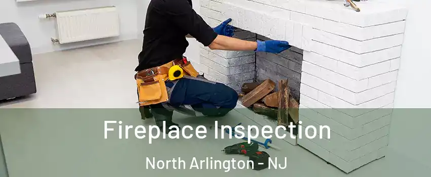 Fireplace Inspection North Arlington - NJ