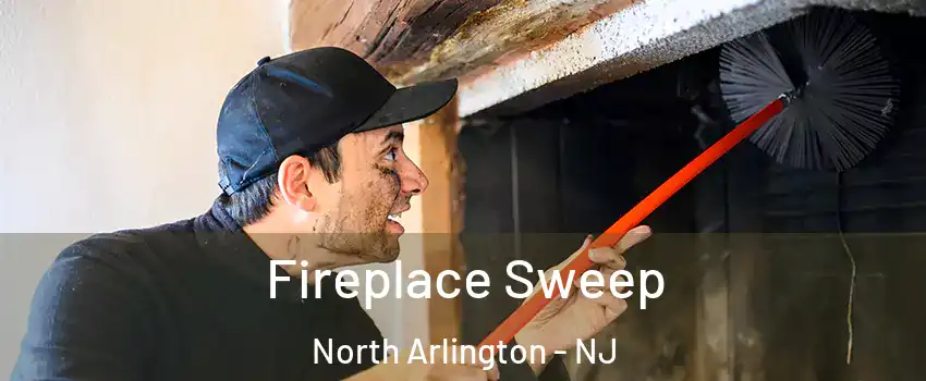 Fireplace Sweep North Arlington - NJ