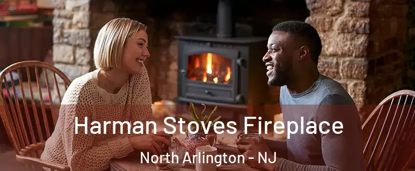  Harman Stoves Fireplace North Arlington - NJ