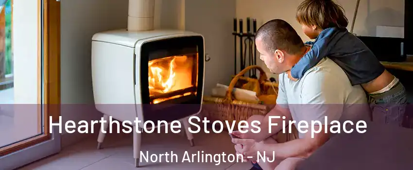 Hearthstone Stoves Fireplace North Arlington - NJ