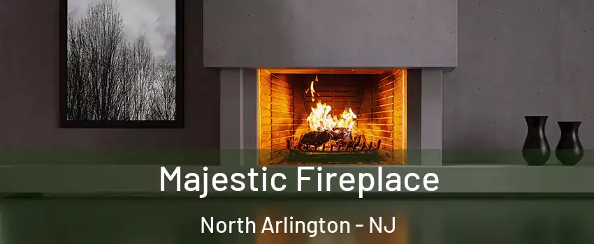  Majestic Fireplace North Arlington - NJ
