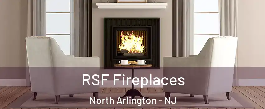  RSF Fireplaces North Arlington - NJ
